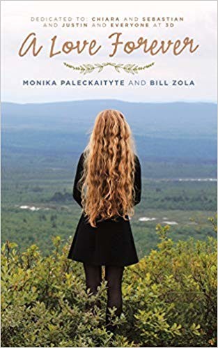 A Love Forever by Bill Zola and Monika Paleckaityte - Available now on Amazon!  B153777e7dc34e15